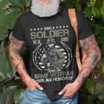 Being A Soldier A Choice Being An Army Veteran An Honor Gift Unisex T-Shirt Gifts for Old Men