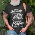 Being Grandpa Is An Honor Being Papa Is Priceless Grandpa Funny Gifts Unisex T-Shirt Gifts for Old Men