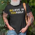 Believe In Yourself Motivation Quote T-Shirt Gifts for Old Men