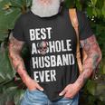 Best Asshole Husband Ever For Dad Gift For Mens Gift For Women Unisex T-Shirt Gifts for Old Men