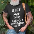 Best Asshole Husband Ever Funny Compliments For Guys Gift For Women Unisex T-Shirt Gifts for Old Men