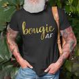 Bougie Af Boujee Humor For Her T-Shirt Gifts for Old Men