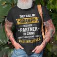 Call Me Grampy Partner Crime Bad Influence For Grandpa Unisex T-Shirt Gifts for Old Men