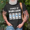 Chance Of Sarcasm Weather Unisex T-Shirt Gifts for Old Men