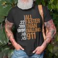 Dad Grandpa Veteran Faster Than Dialling 911 Guns Freedom Unisex T-Shirt Gifts for Old Men