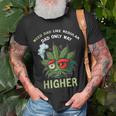 Dad Weed Funny 420 Weed Dad Like Regular Dad Only Higher Gift For Women Unisex T-Shirt Gifts for Old Men