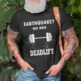 Deadlift No Bro Earthquake Gym Workout Training Deadlift T-Shirt Gifts for Old Men