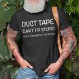 Duct Tape Cant Fix Stupid But It Can Muffle The Sound Gift Unisex T-Shirt Gifts for Old Men