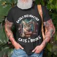 Easily Distracted By Cats And Books Librarians Bibliophiles Unisex T-Shirt Gifts for Old Men