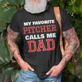 My Favorite Pitcher Calls Me Dad Baseball Softball T-Shirt Gifts for Old Men