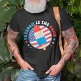 Freedom Is The Bomb Usa Flag Popsicle 4Th Of July Patriotic Unisex T-Shirt Gifts for Old Men