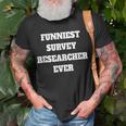 Funniest Survey Researcher Ever Survey Researcher T-Shirt Gifts for Old Men
