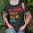 My Favorite People Call Me Papa Father T-Shirt Gifts for Old Men