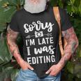 Photographer Photography Sorry Im Late Editing T-Shirt Gifts for Old Men