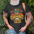Welding Fabricator Welder Worker Will Weld For Tacos T-Shirt Gifts for Old Men