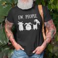 Goat Lovers For Introverts Ew People Goats T-Shirt Gifts for Old Men
