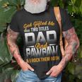God Gifted Me Two Titles Dad And Pawpaw Funny Fathers Day Unisex T-Shirt Gifts for Old Men