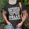Goodbye 3Rd Grade Hello Summer Third Grade Graduate Unisex T-Shirt Gifts for Old Men