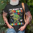 Happy First Day Of Preschool Im Ready To Crush Preschool Unisex T-Shirt Gifts for Old Men
