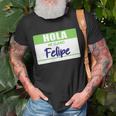 Hola Me Llamo Felipe Spanish Name Tag Work School Gift Unisex T-Shirt Gifts for Old Men