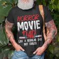 Horror Movie For Your Horror Movie Dad Dad T-Shirt Gifts for Old Men