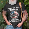 I Have Two Titles Veteran And Gramps Fathers Day Gift For Mens Unisex T-Shirt Gifts for Old Men