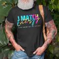 I Match Energy So You Decide How We Gon Act Funny Unisex T-Shirt Gifts for Old Men