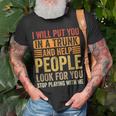 I Will Put You In A Trunk And Help People Look For You Unisex T-Shirt Gifts for Old Men