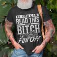 If You Can Read This The Bitch Fell Off Motorcycle Unisex T-Shirt Gifts for Old Men