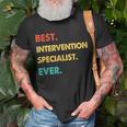 Intervention Specialist Best Intervention Specialist Ever T-Shirt Gifts for Old Men
