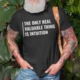 Intuition Is A Valuable Thing Intuition Quote T-Shirt Gifts for Old Men
