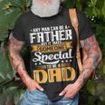 It Takes Someone Special To Be A Dad Fathers Day Unisex T-Shirt Gifts for Old Men