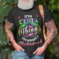 Its A Ciera Thing Tie Dye Ciera Name Unisex T-Shirt Gifts for Old Men