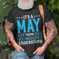 Its A May Thing Surname Funny Family Last Name May Unisex T-Shirt Gifts for Old Men