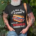 Its All Fun & Games Until My Wiener Comes Out 4Th Of July Unisex T-Shirt Gifts for Old Men