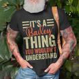 It's A Bailey Thing You Wouldn't Understand Vintage T-Shirt Gifts for Old Men