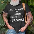 Just One More Classic Muscle Car I Promise T-shirt Gifts for Old Men