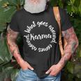 Karma What Goes Around Comes Around Circle T-Shirt Gifts for Old Men