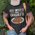 Less Upsetti Spaghetti Gift For Women Unisex T-Shirt Gifts for Old Men
