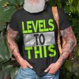 Levels To This Green Color Graphic T-Shirt Gifts for Old Men