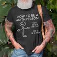 How To Be A Math Person Mathematical Lover T-Shirt Gifts for Old Men