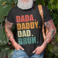 Men Dada Daddy Dad Bruh Funny Father Vintage Fathers Day Unisex T-Shirt Gifts for Old Men