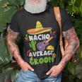 Mexican Husband Nacho Average Groom Cinco De Mayo Gift For Women Unisex T-Shirt Gifts for Old Men