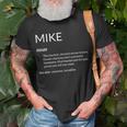Mike Is The Best Funny Name Definition Michael Mike Unisex T-Shirt Gifts for Old Men