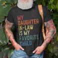 My Daughter In Law Is My Favorite Child Fathers Day In Law Unisex T-Shirt Gifts for Old Men