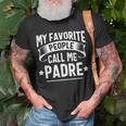My Favorite People Call Me Padre Fathers Day Unisex T-Shirt Gifts for Old Men
