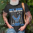 My Son Has Your Back Proud Air Force Dad Military Father Gift For Mens Unisex T-Shirt Gifts for Old Men