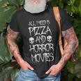 All I Need Is Pizza And Horror Movies Horror Movies T-Shirt Gifts for Old Men