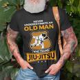 Never Underestimate Old Man Brazilian Jiu Jitsu Bjj Gi Gift Unisex T-Shirt Gifts for Old Men