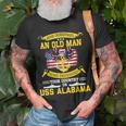 Never Underestimate Uss Alabama Bb60 Battleship Unisex T-Shirt Gifts for Old Men